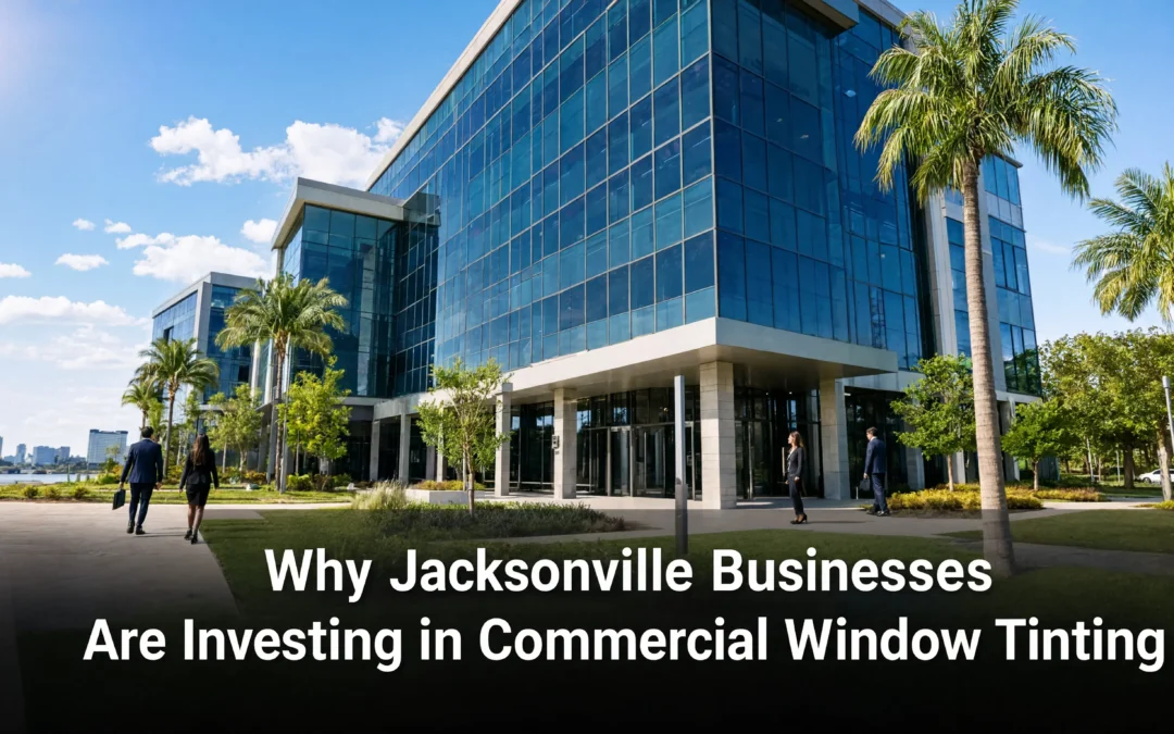 Commercial Window Tinting Jacksonville