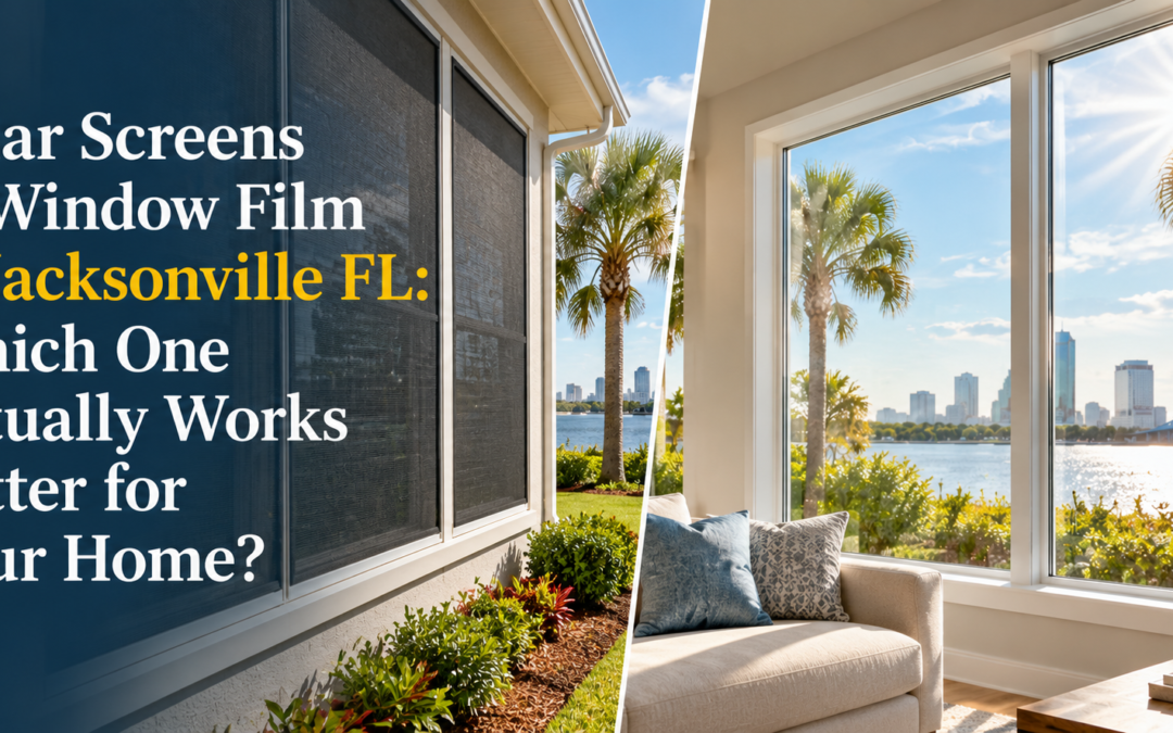 Solar Screens vs Window Film